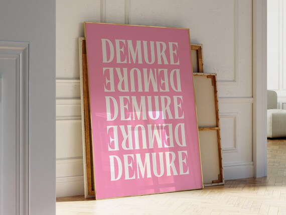 Demure Pink Repeated Typography Girly Aesthetic Bold Preppy Poster