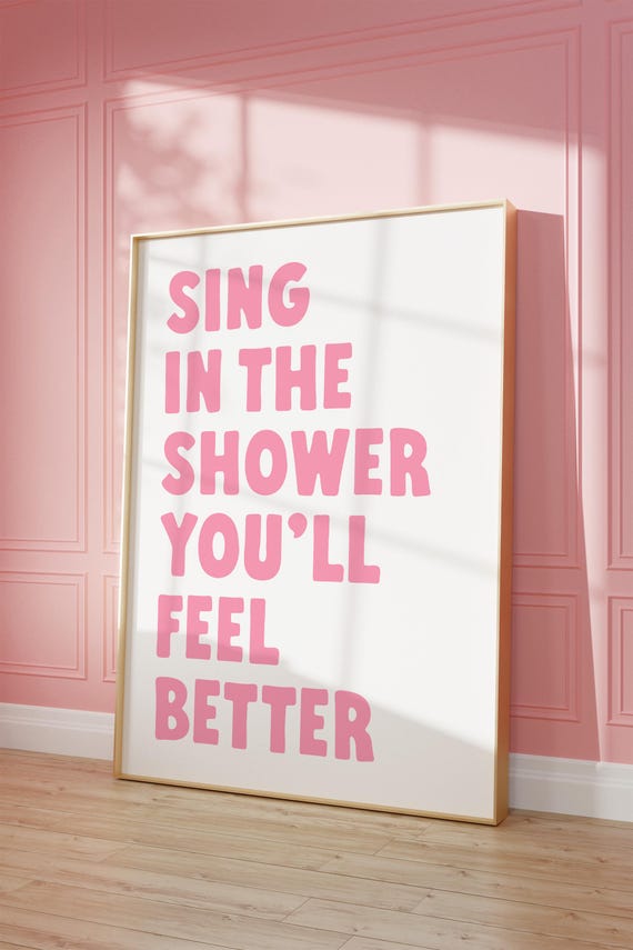 Pink Bathroom Wall Art Funny Quote Print This Shower Is For Singing Cute Light
