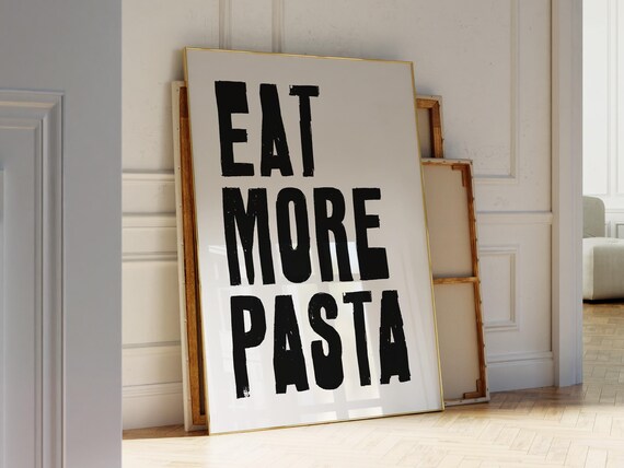 Pasta Quote Print Aesthetic Kitchen Wall Art Pasta Lover Print Cute Spaghetti Print Pasta Night Wall Decor Maximalist Kitchen