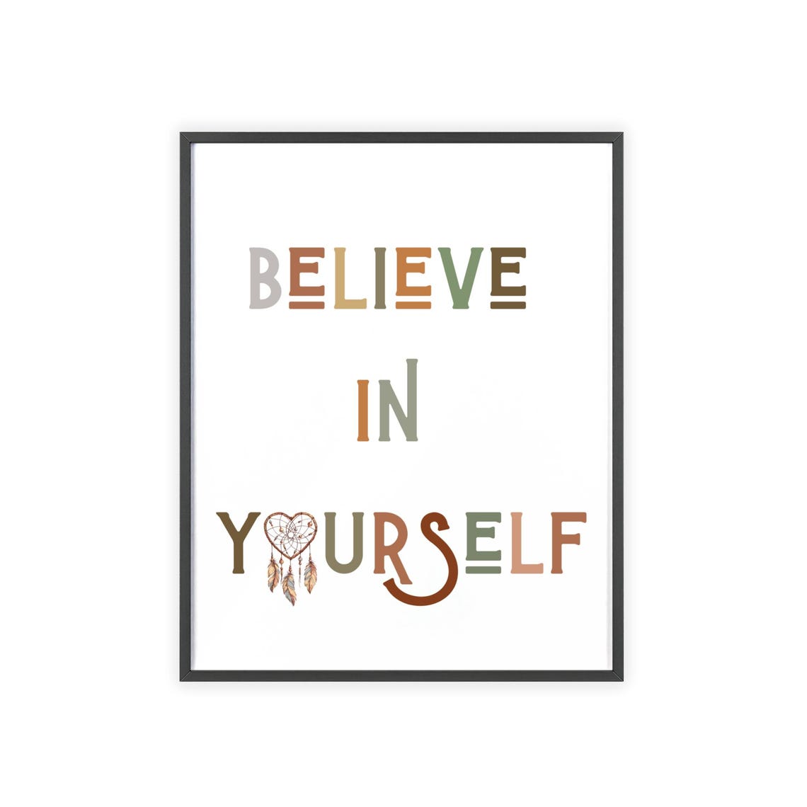 Believe In Yourself Multicolor Dreamcatcher Heart Boho Quote Poster - Image 3