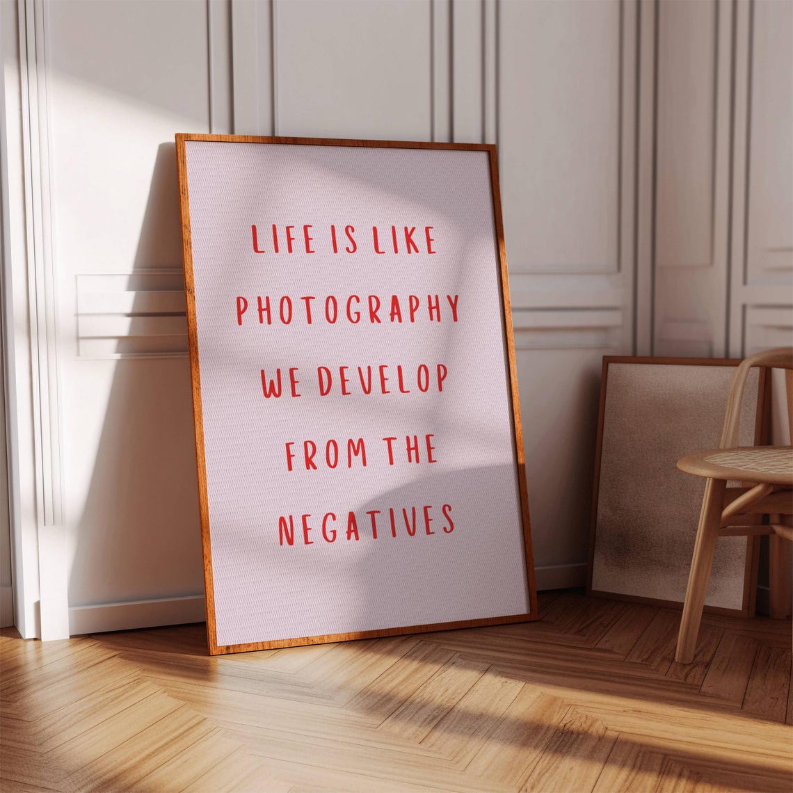 Life Is Like Photography We Develop From The Negatives Quote Poster