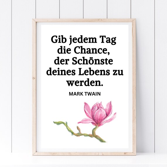 Mark Twain Every Day Best Day German Quote Magnolia Floral Wall Art