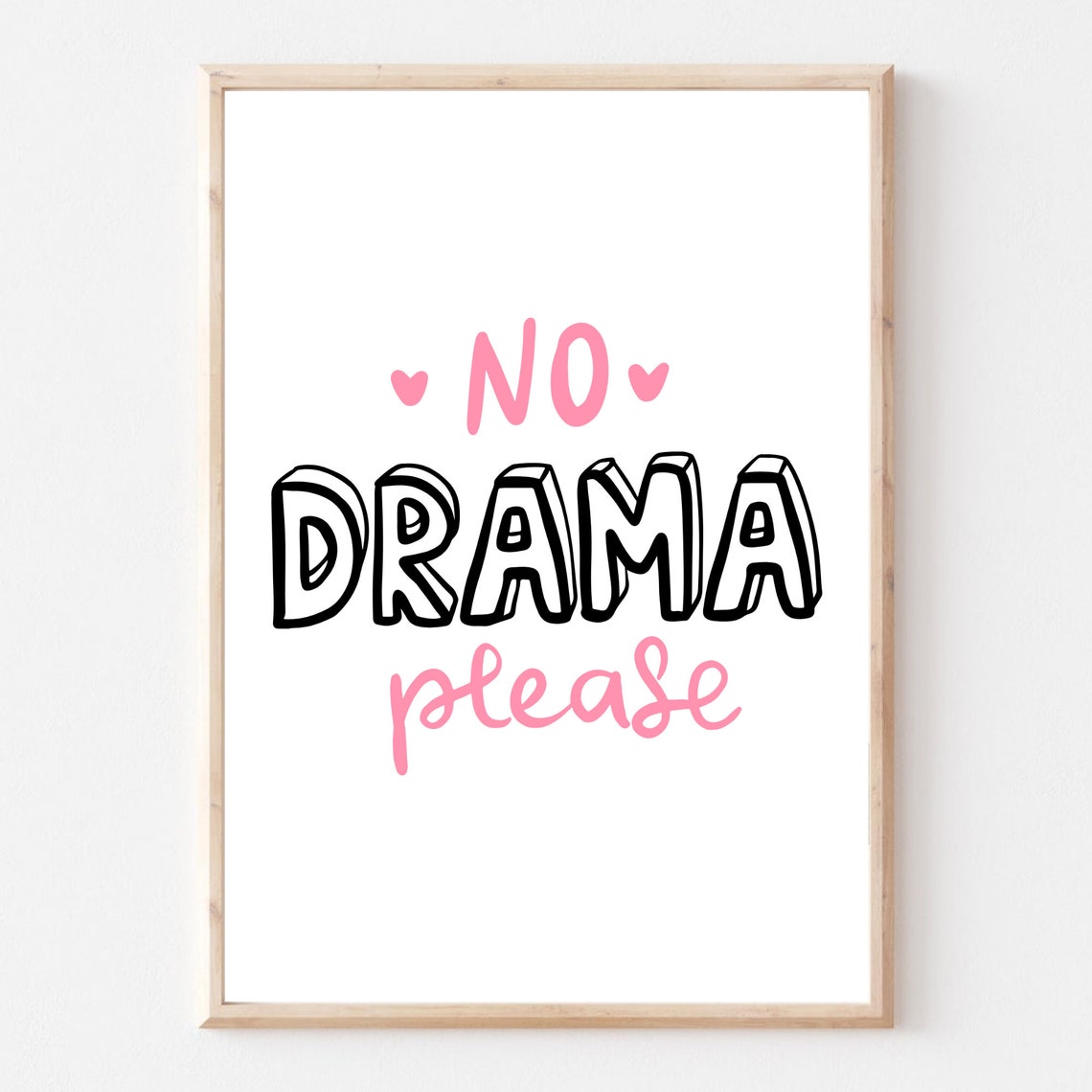 No Drama Please Pink Black Positive Quote Typography Wall Art - Image 2