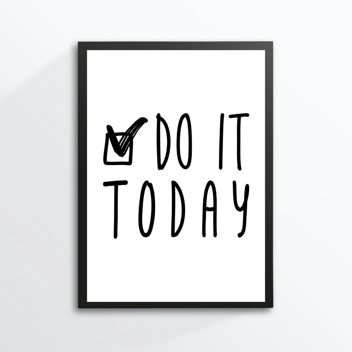 Do It Today Checkmark Handwritten Minimalist Black White Quote Poster - Image 2