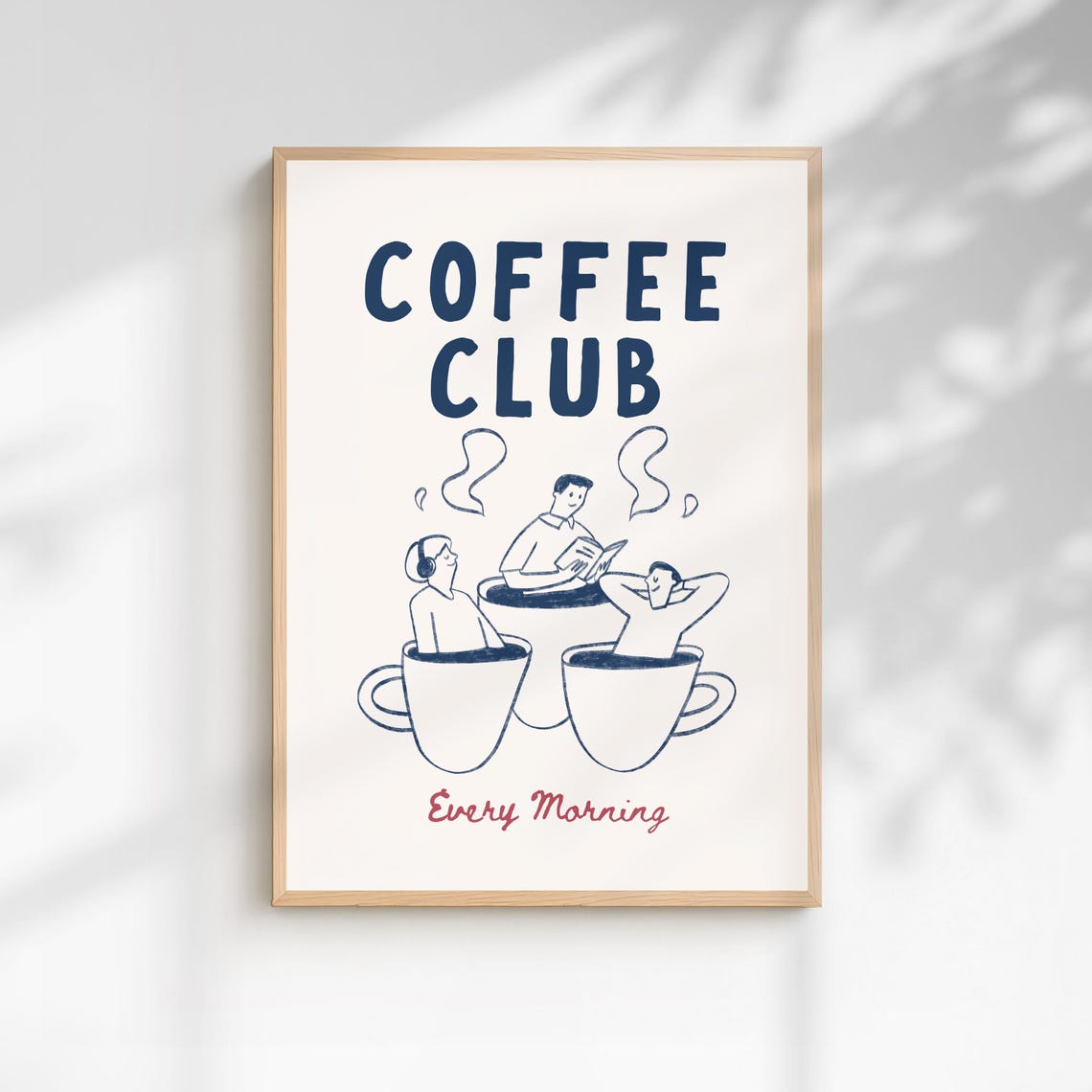 Coffee Club Every Morning Funny Blue Line Art Kitchen Wall Poster