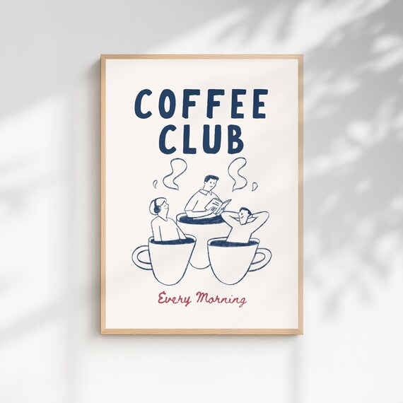 Coffee Club Every Morning Funny Blue Line Art Kitchen Wall Poster