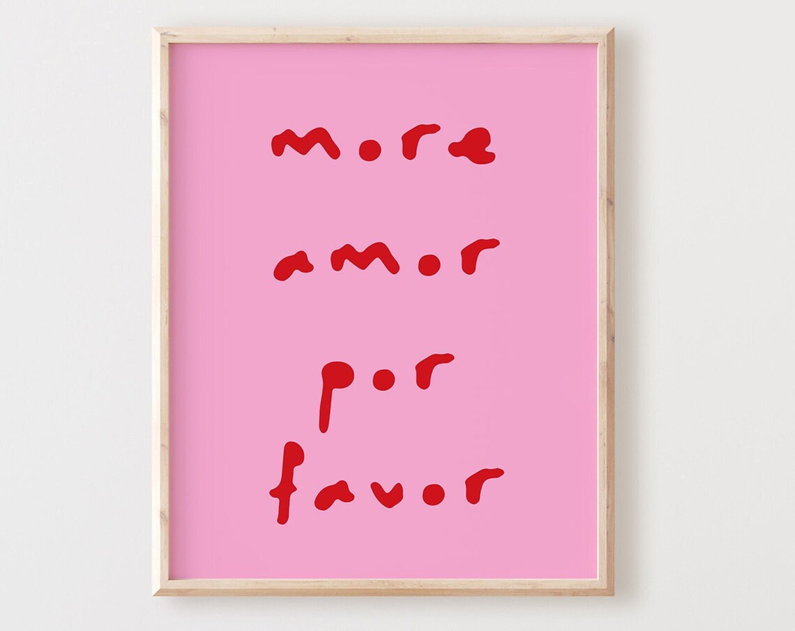 More Amor Por Favor Love Quote Poster, Maximalist
