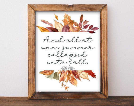 Fall Wall Decor Oscar Wilde Quote Summer Collapsed Into Art Autumn Sign Thanksgiving Halloween