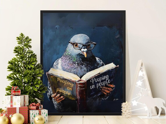 Funny Pigeon Poop Art Poster Pooping On People Comedy Poster Unique Gag Gift Idea Humorous Animal Wall Art Quirky Decor Sarcastic Humor