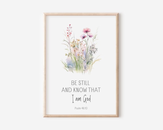 Psalm 46 10 Be Still and Know That I Am God Watercolor Floral Wall Art