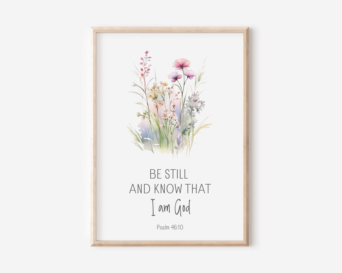 Psalm 46 10 Be Still and Know That I Am God Watercolor Floral Wall Art