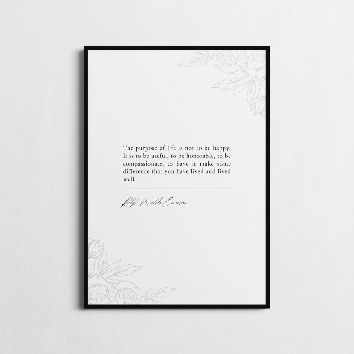 Ralph Waldo Emerson Purpose Of Life Floral Inspirational Quote Poster
