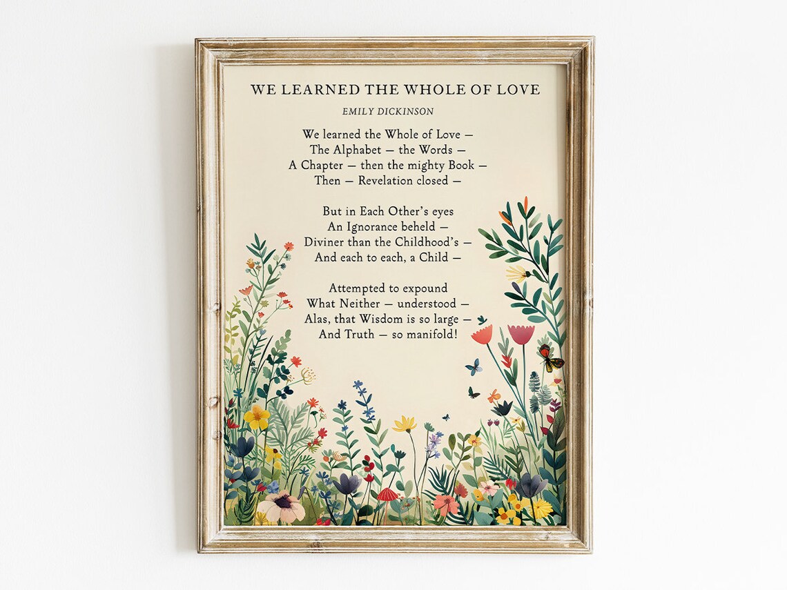 We Learned The Whole Of Love Poem, Emily Dickinson