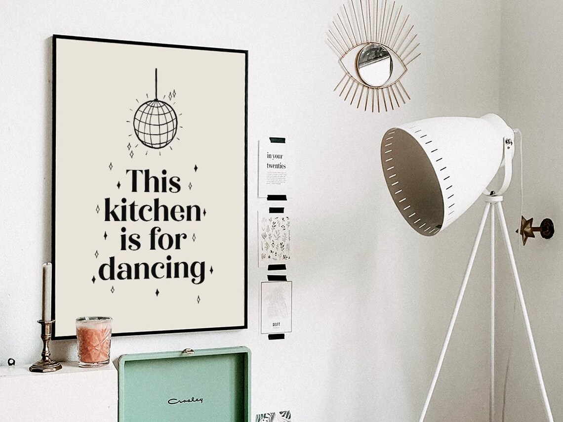 This Kitchen Is For Dancing Quote, Housewarming Decor - Image 3