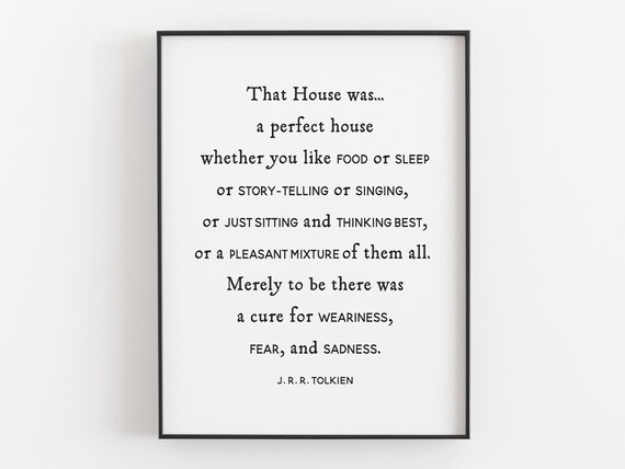 Tolkien Perfect House Quote Modern Typography Black Frame Poster