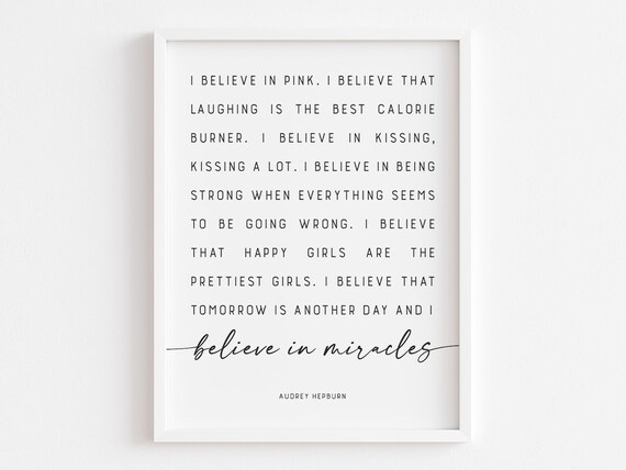 Audrey Hepburn I Believe In Pink Laughing And Miracles Quote Print