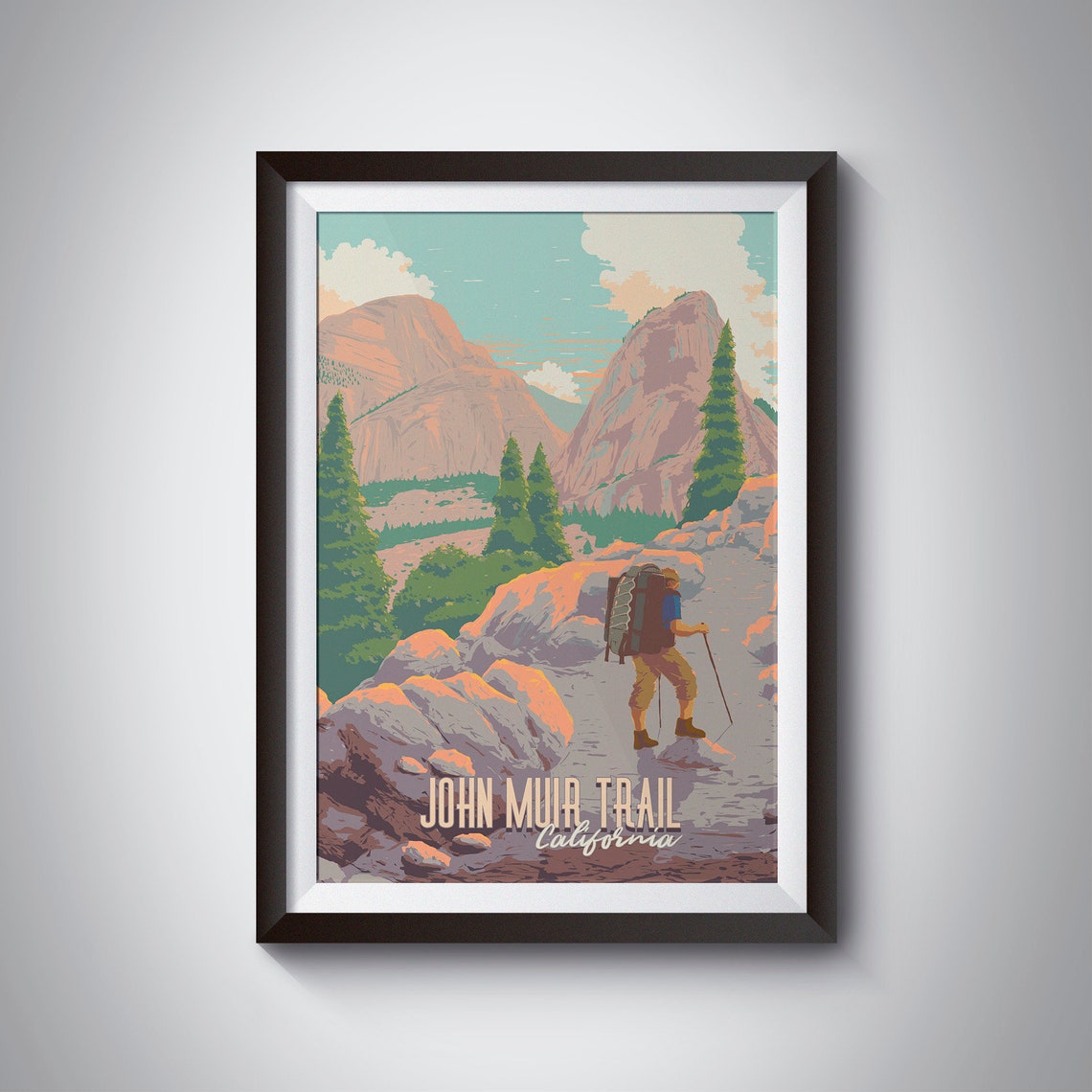 John Muir Trail California Hiker Granite Peaks Backpacking Poster