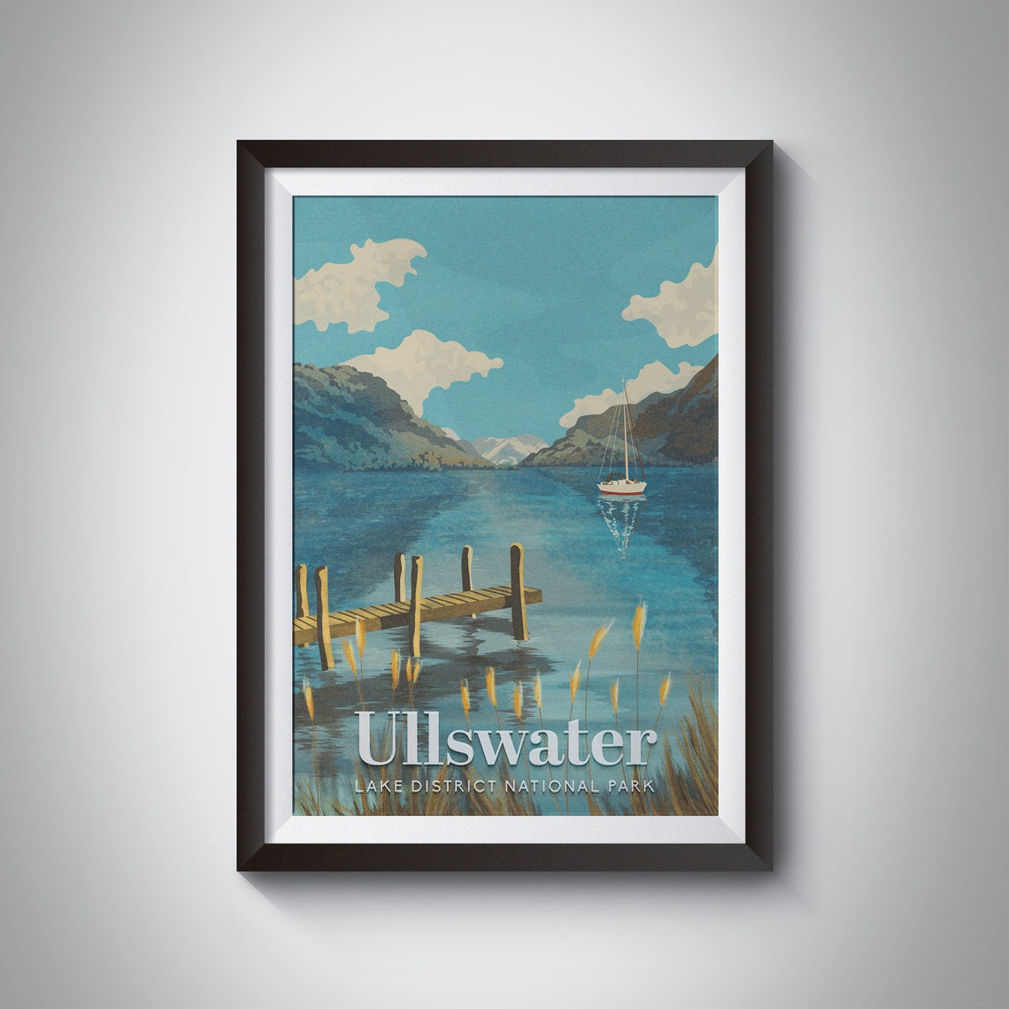 Ullswater Lake District National Park Jetty Sailboat View Poster