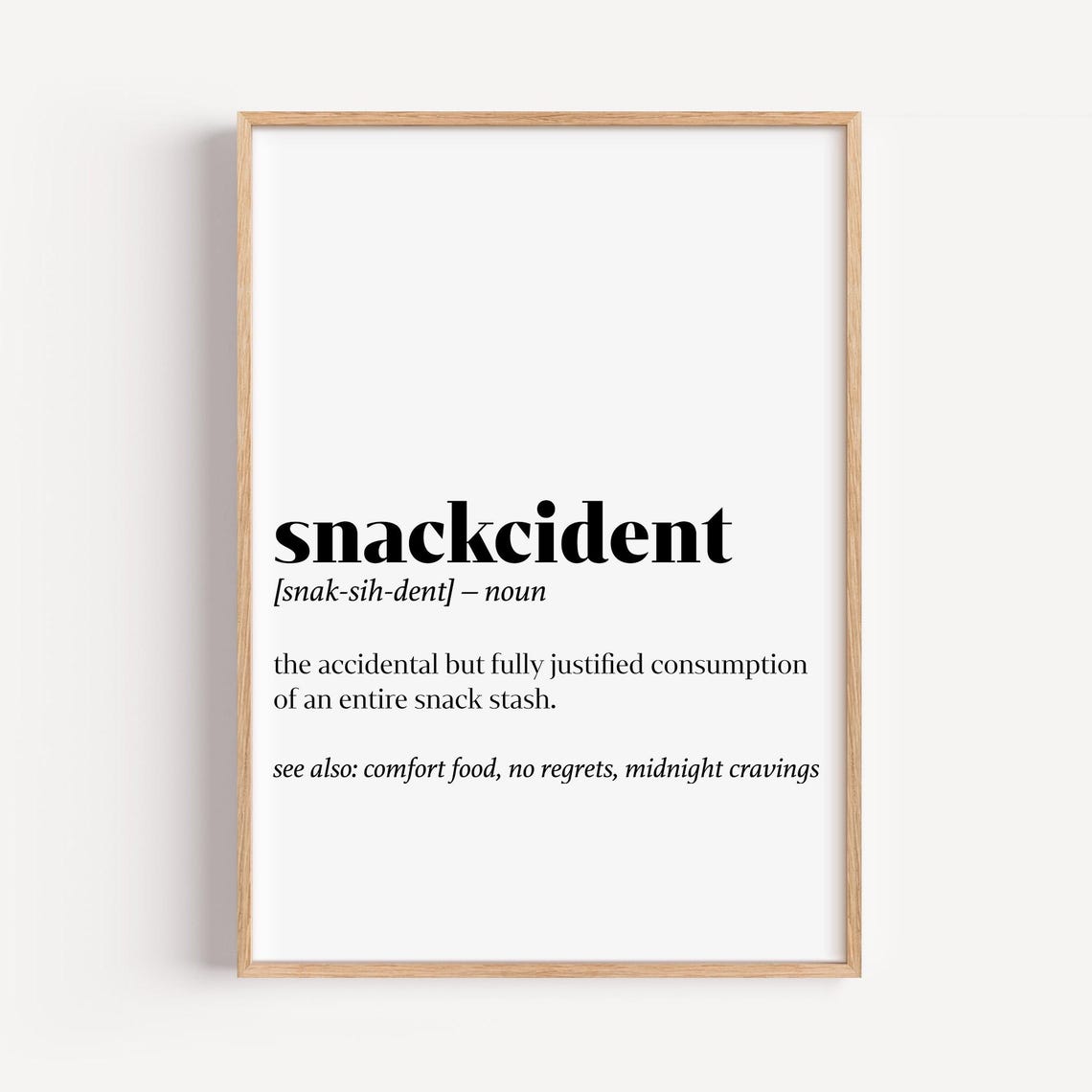 Snackcident Funny Definition Typography Kitchen Food Quote Art Poster