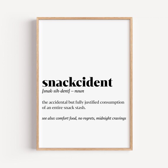 Snackcident Definition Print Funny Food Quote Kitchen Wall Art