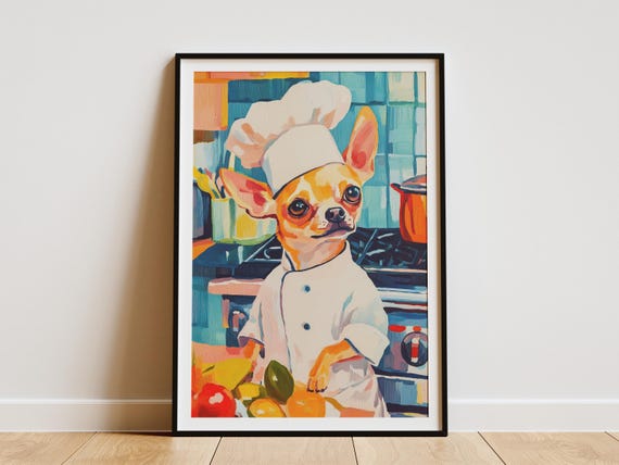 Chihuahua Chef Art Print Kitchen Dog Funny Animal Poster Culinary Lover Gift Whimsical Decor