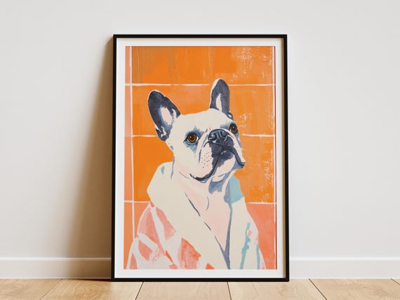 French Bulldog Art Print Dog In Bathrobe Poster Bathroom Wall Decor Animal Lover Gift Quirky Home Funny Pet Portrait