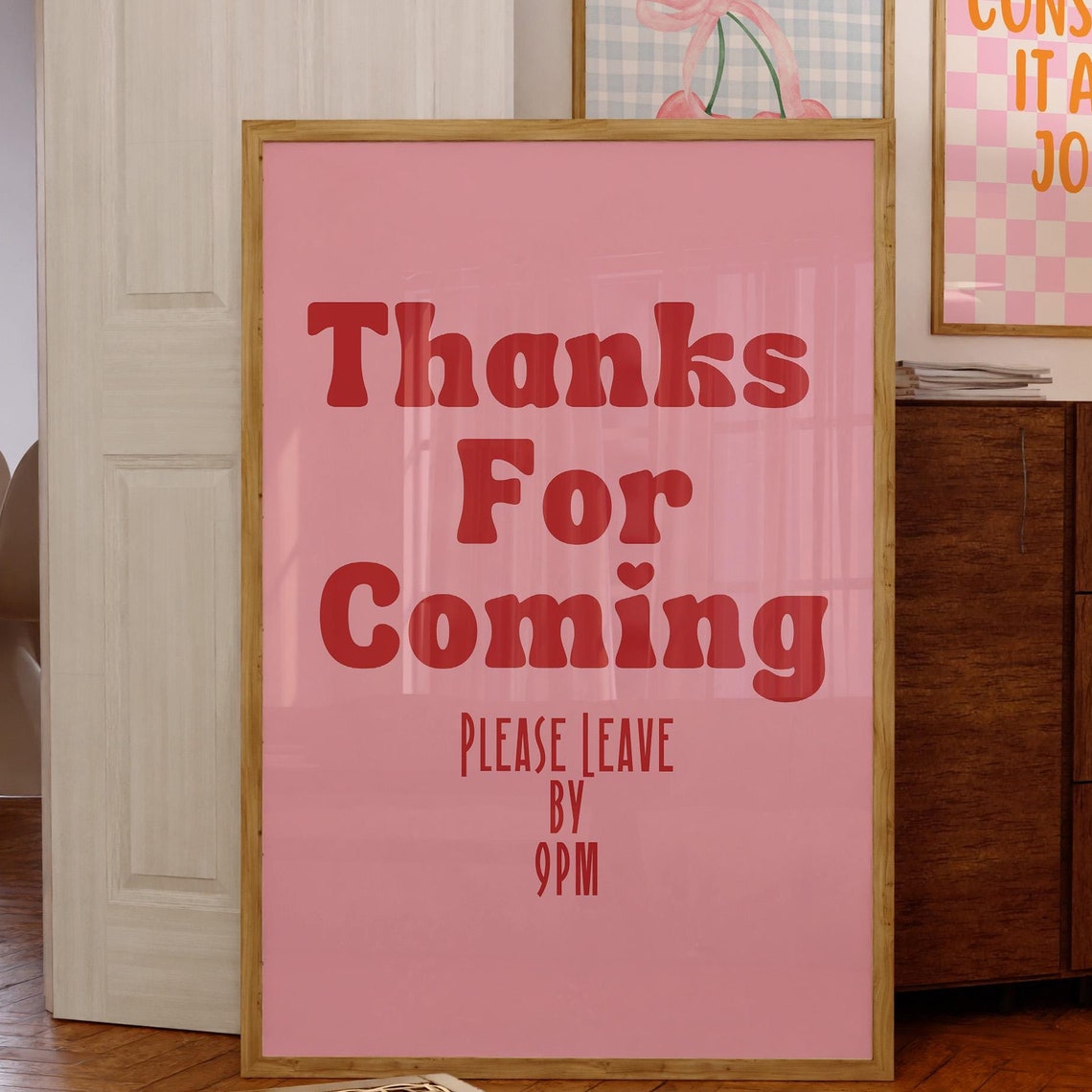 Thanks For Coming Please Leave By 9PM Funny Pink Quote Poster
