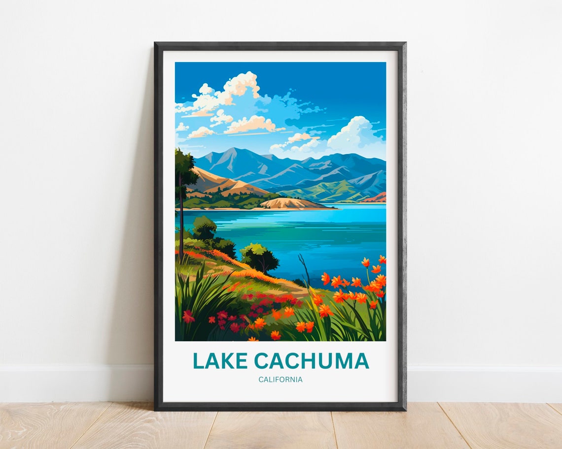 Lake Cachuma California Blue Lake Mountains Flowers Travel Poster
