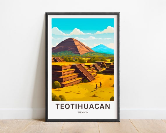 Teotihuacan Travel Print Teotihuacan Poster Mexico Wall Art Framed Present Gift Mexico Present