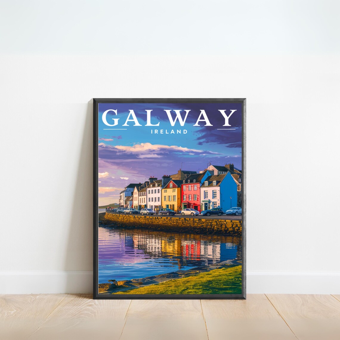 Galway Ireland Colorful Waterfront Houses Sunset Reflection Poster