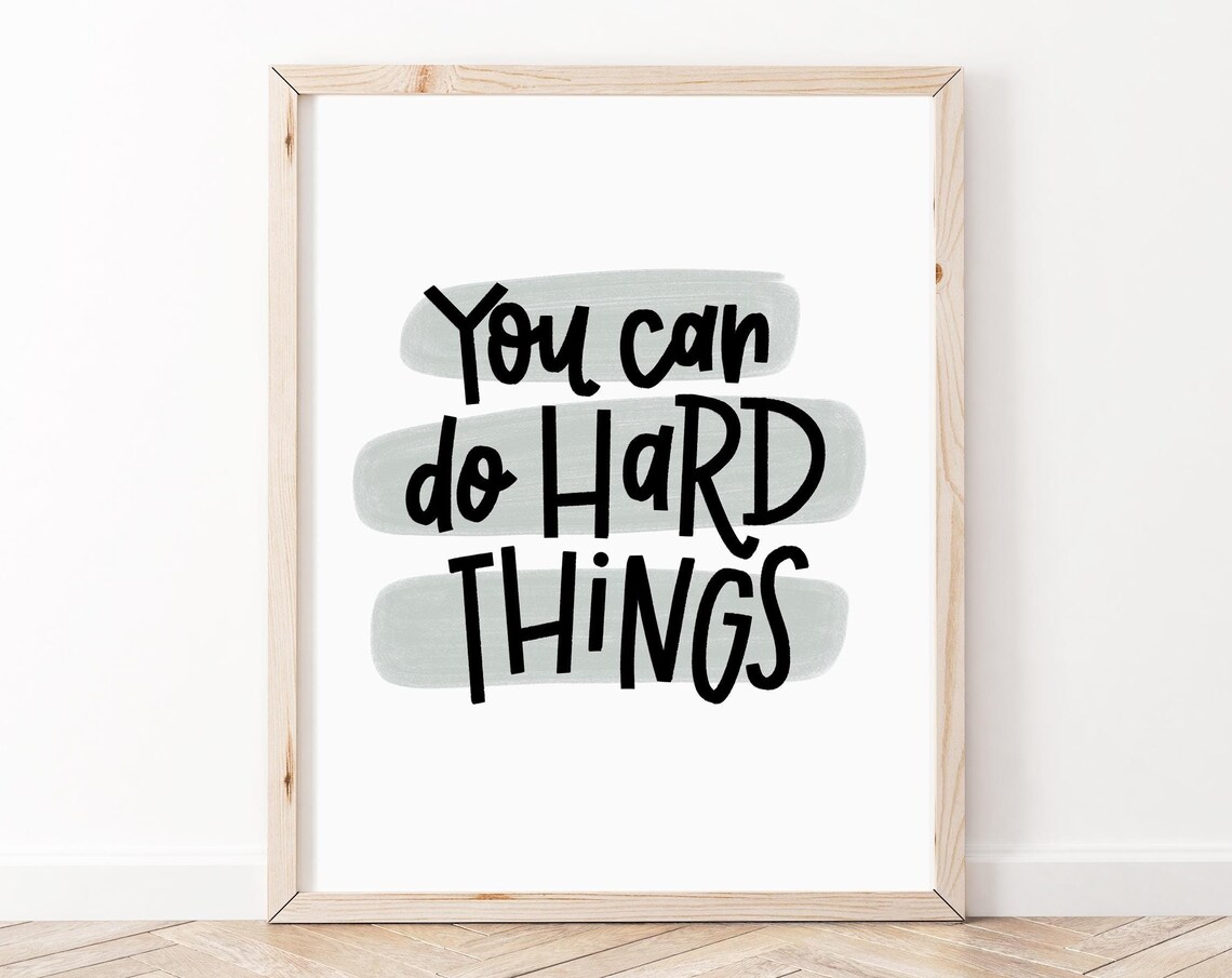 You Can Do Hard Things Sage Brush Stroke Motivational Quote Poster