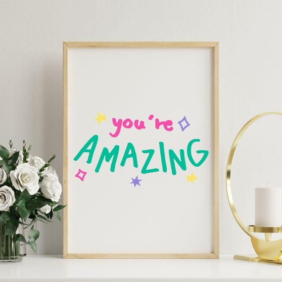You Are Amazing Wall Art Room Decor Motivational Trendy Prints Wall Home Decorprintable Art Poster