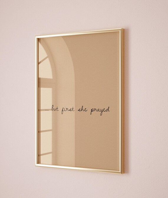 But First She Prayed Minimalist Beige Christian Quote Poster