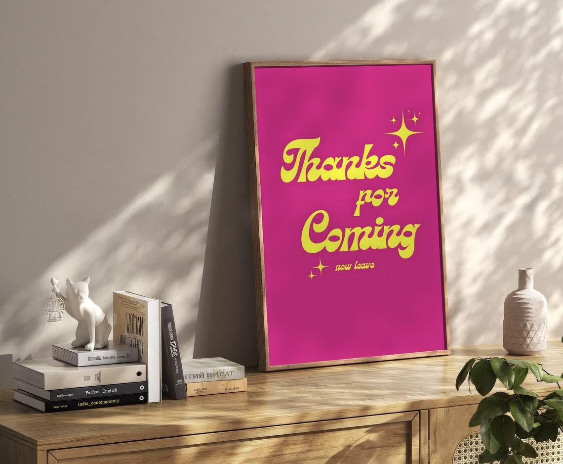 Thanks for Coming Now Leave Sassy Funny Retro Typography Poster - Image 2