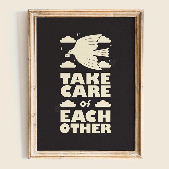 Take Care Of Each Other Art Print Hopeful Quote Illustration Colorful Wall Inspirational