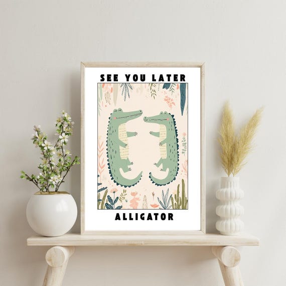 See You Later Alligator Poster Cute Couple Wall Art Funny Love Quote Romantic Decor