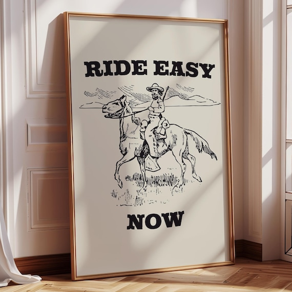 Ride Easy Now Cowboy Horseback Rider Vintage Wild West Poster