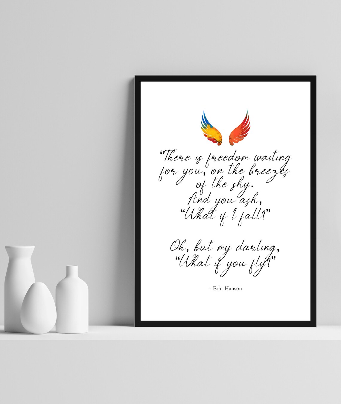 What If You Fly Quote Print, Erin Hanson