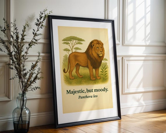 Lion Vintage Botanical Print Funny Quote Majestic But Moody