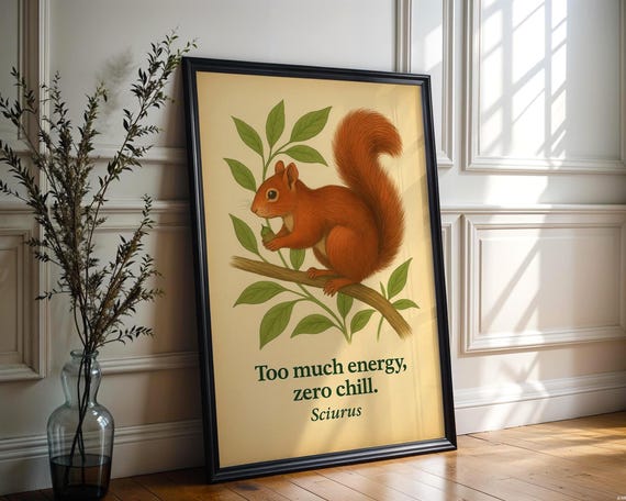 Squirrel Vintage Botanical Poster Too Much Energy Zero Chill Wild Truths Print
