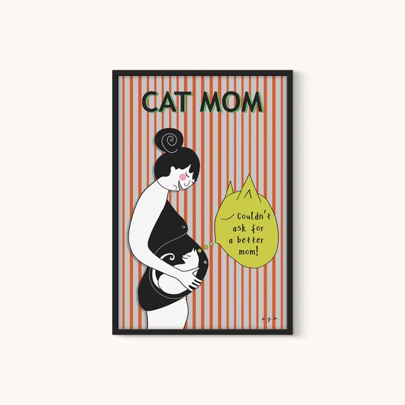 Cat Mom, Mother’s Day Kitty Message From My Cat