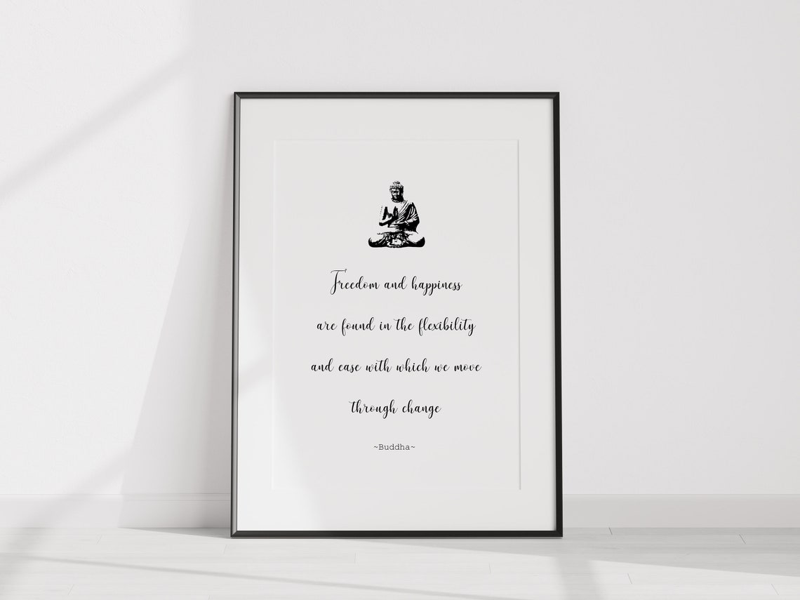 Buddha Freedom and Happiness Move Through Change Quote Print - Image 2