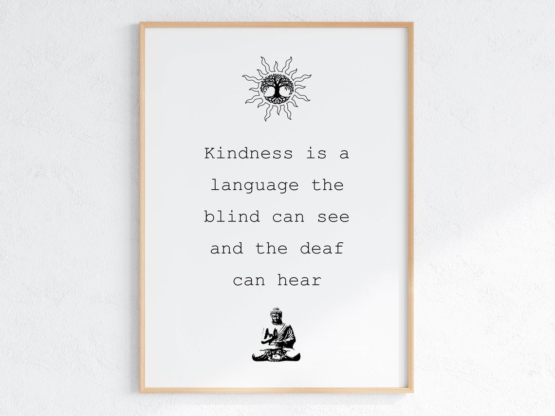 Kindness Is a Language the Blind Can See Quote Poster with Buddha