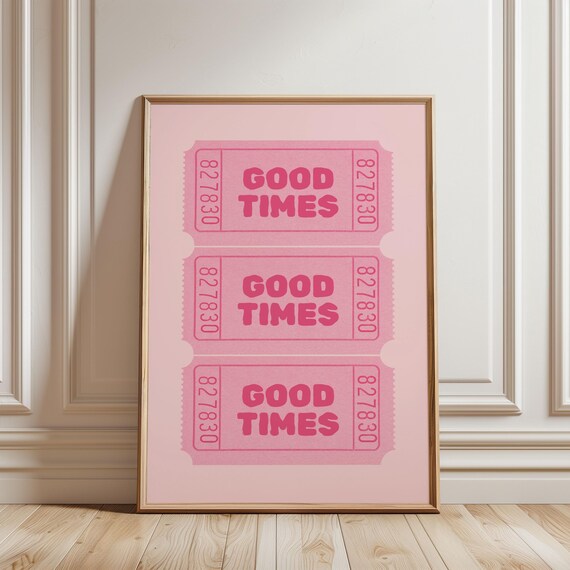 Good Times Pink Ticket Stubs Retro Girly Preppy Wall Decor Poster
