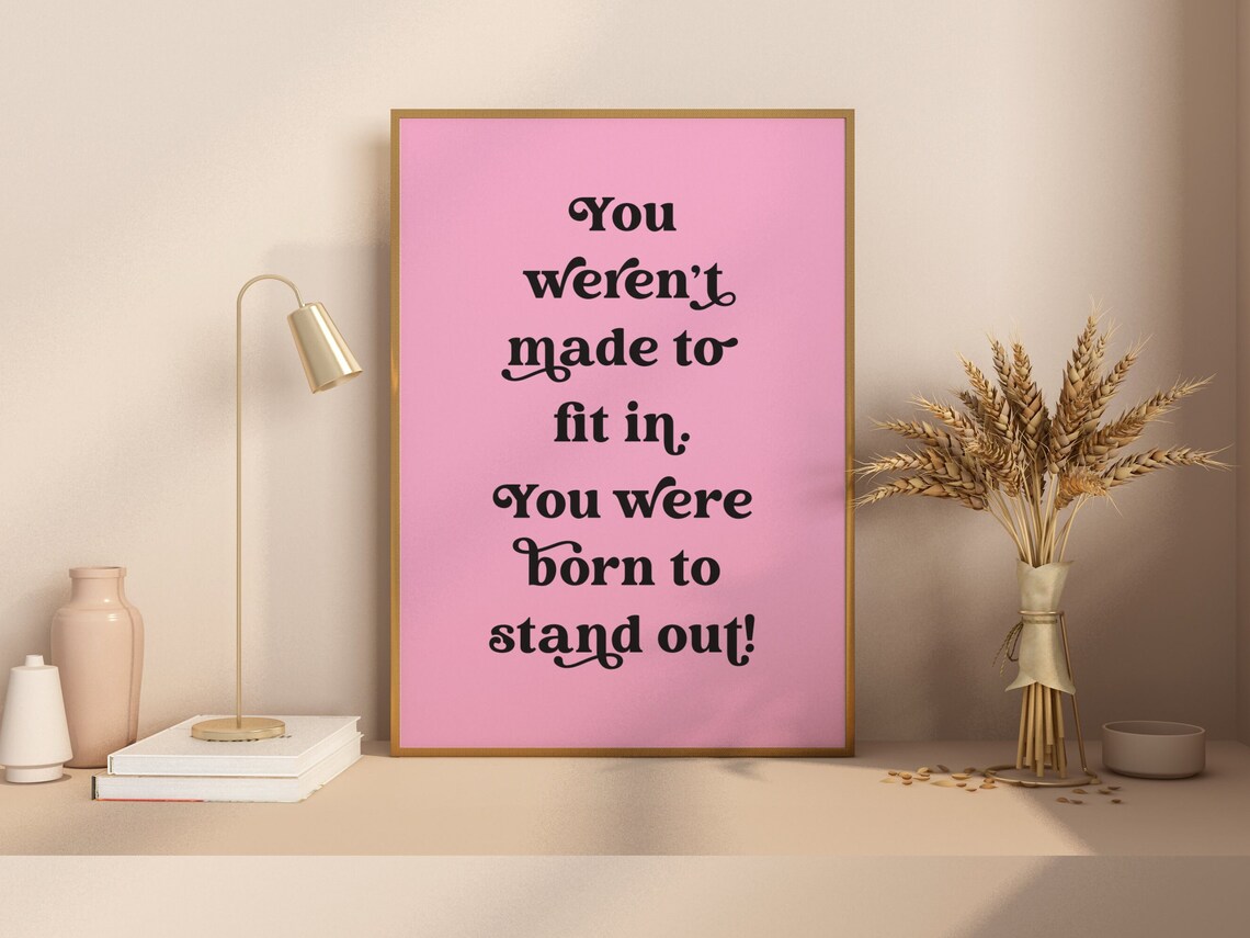 Stand Out Minimalist Inspirational Quote Poster - Image 2