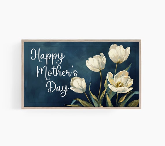 Mothers Day Frame Tv Art Happy Mothers Day Tv Art Frame Tv Frame Tv Art Mothers Day Floral Mothers Day Tv Art T509
