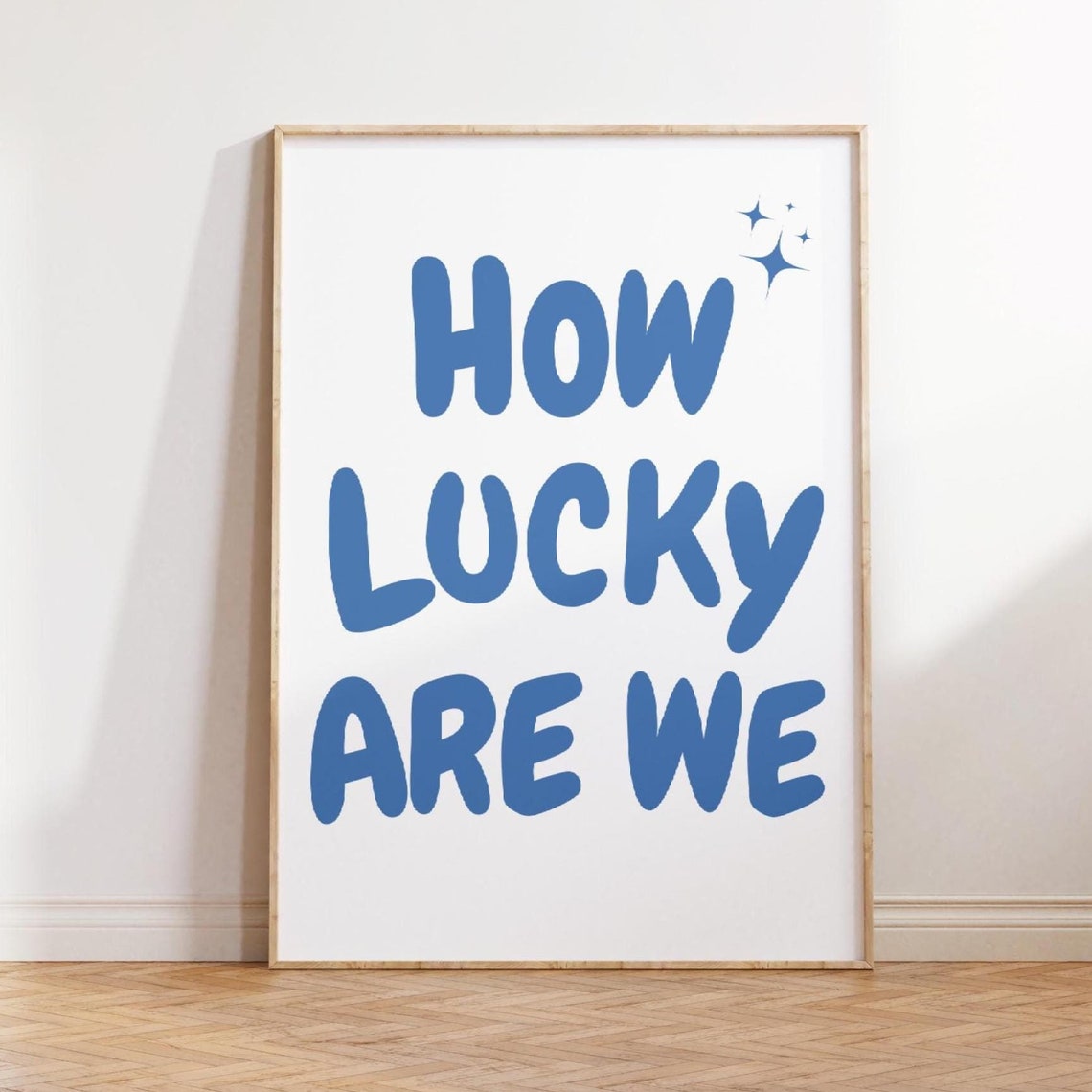 How Lucky Are We Blue Retro Bubble Lettering Uplifting Quote Poster