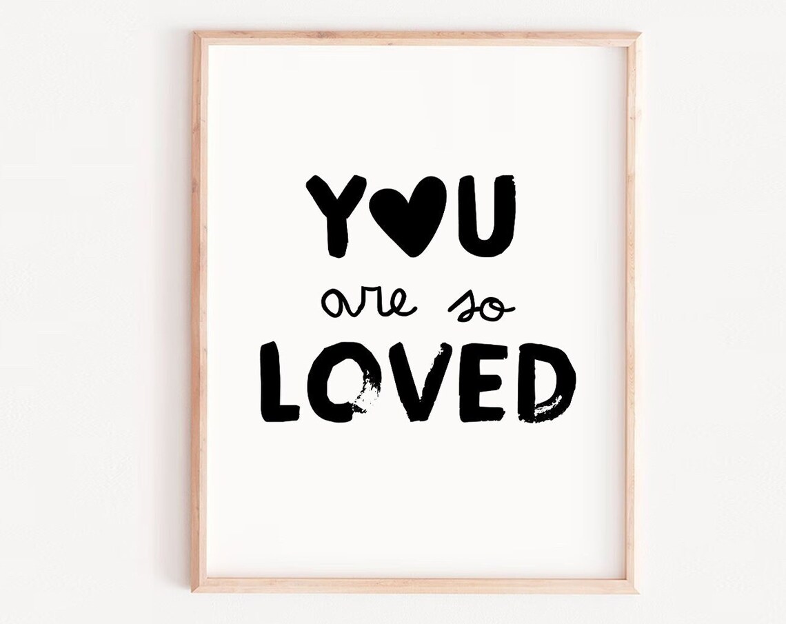 You Are So Loved Black Heart Typography Nursery Decor Poster