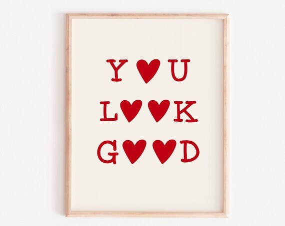 You Look Good Print Trendy Wall Art Typography Birthday Gift Inspirational For Her