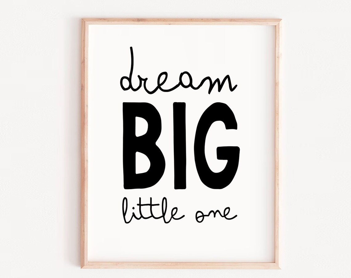 Dream Big Little One Sweet Inspirational Kids Nursery Typography Poster
